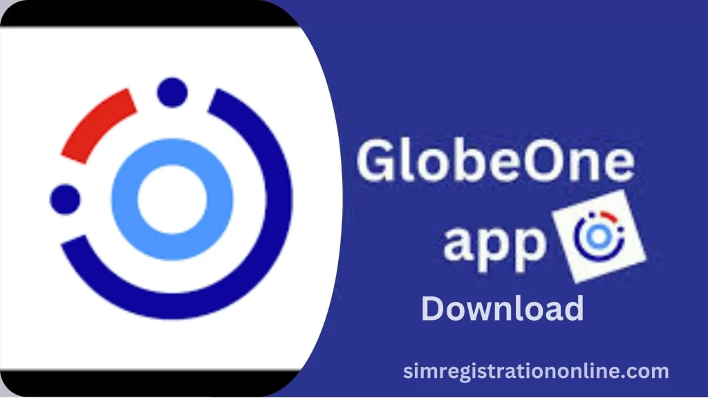 New GlobeOne App Download (Android & iPhone) 2025 Globe Sim Registration in Globeone APP